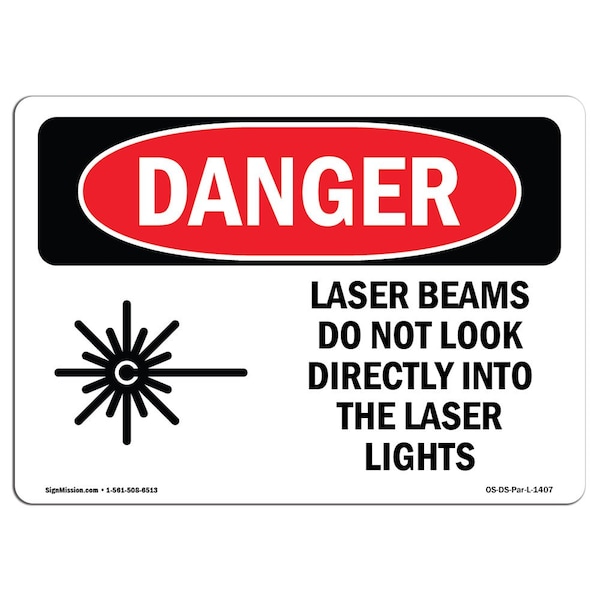 OSHA Sign, Laser Beams Look Directly Lights, 18in X 12in Rigid Plastic, 18" W, 12" H, Landscape